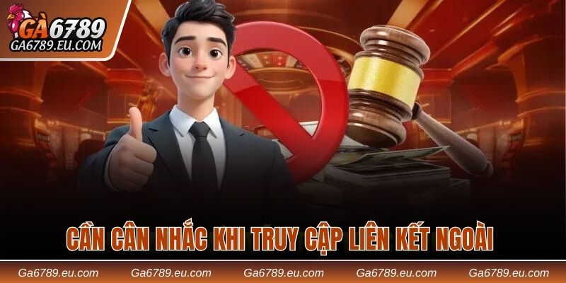 Người dùng cần cân nhắc khi truy cập liên kết ngoài 