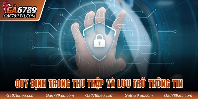 Quy định trong thu thập và lưu trữ dữ liệu người chơi 