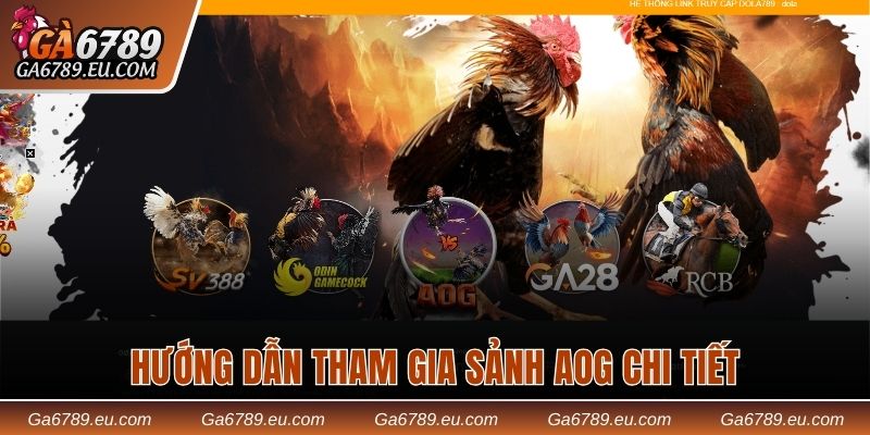 Tham gia sảnh AOG nhanh chóng chỉ với 3 thao tác