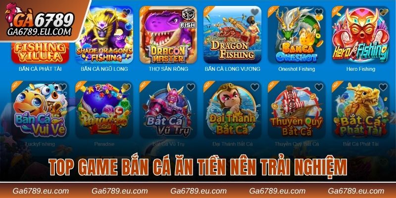 Top game bắn cá ăn tiền hấp dẫn nên trải nghiệm